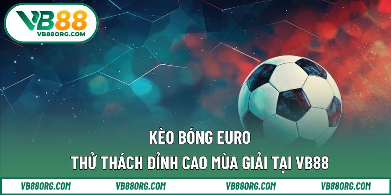 Kèo bóng euro